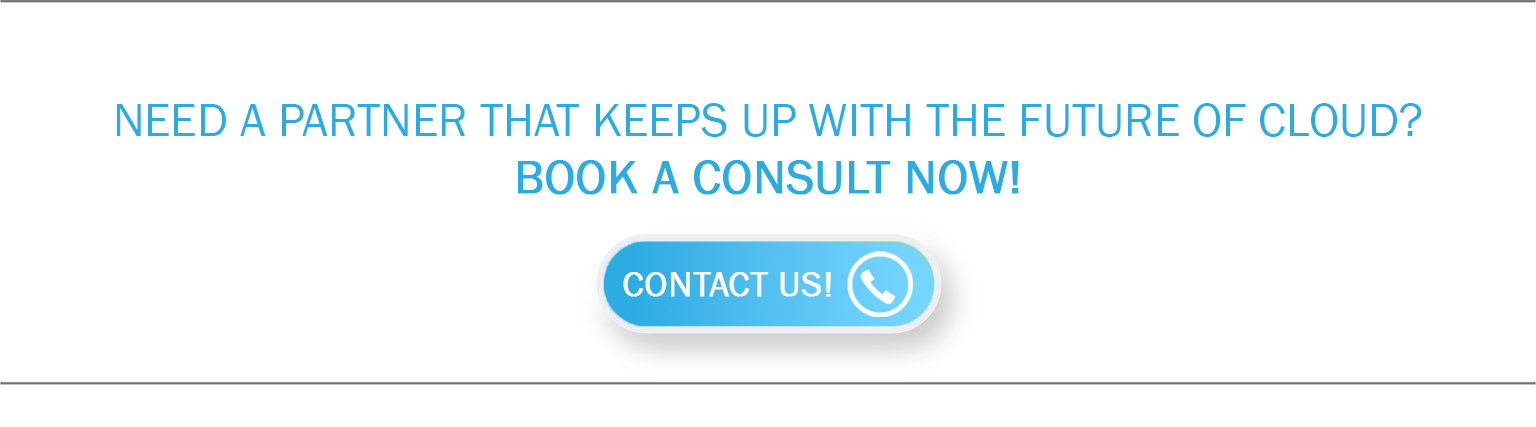 A call-to-action button labeled "Need a partner that keeps up with the future of cloud? Book a consult now!"